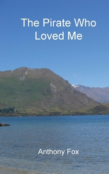 Paperback The Pirate Who Loved Me Book