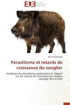 Paperback Parasitisme et retards de croissance du sanglier [French] Book