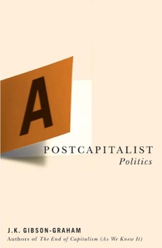 Paperback A Postcapitalist Politics Book