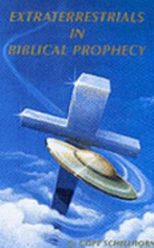 Paperback Extraterrestrials in Biblical Prophecy and the New Age Great Experiment Book