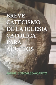 Paperback Breve Catecismo de la Iglesia Católica Para Adultos [Spanish] Book