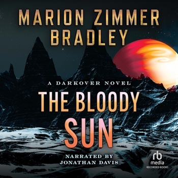 The Bloody Sun (Darkover, #17) - Book  of the Darkover (Chronological Order)