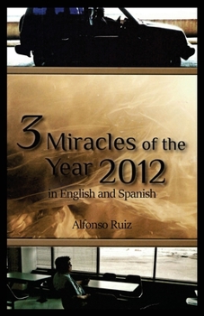 Paperback 3 Miracles of the Year 2012 in English and Spanish Book