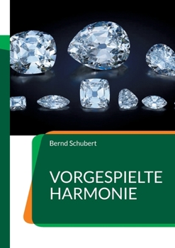 Paperback Vorgespielte Harmonie [German] Book