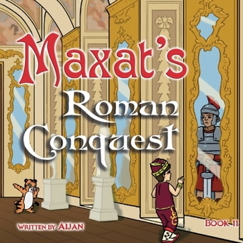 Paperback Maxat's Roman Conquest: Book 11 Book