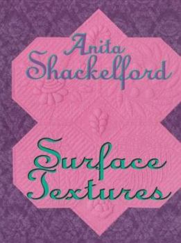 Hardcover Anita Shackelford: Surface Textures Book