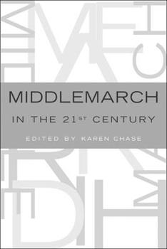 Paperback Middlemarch in the Twenty-First Century Book