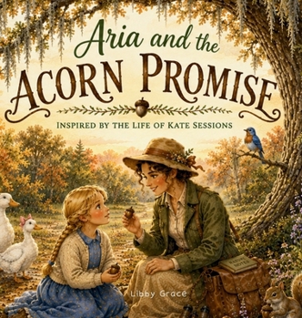 Aria and the Acorn Promise