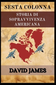 Paperback Sesta Colonna: Storia Di Sopravvivenza Americana [Italian] Book