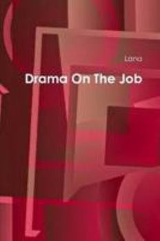 Paperback Drama On The Job Book