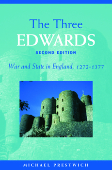 Paperback The Three Edwards: War and State in England 1272-1377 Book