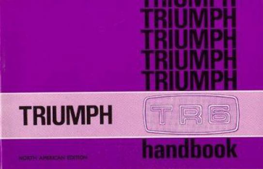 Paperback Triumph TR6 Official Us Owner Hndbk Book