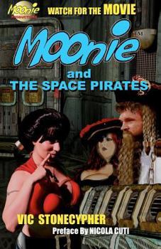 Paperback Moonie and the Space Pirates Book