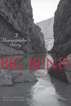 Paperback Big Bend: A Homesteader's Story Book