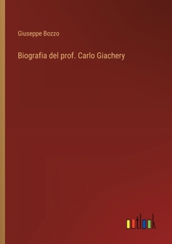 Paperback Biografia del prof. Carlo Giachery [Italian] Book
