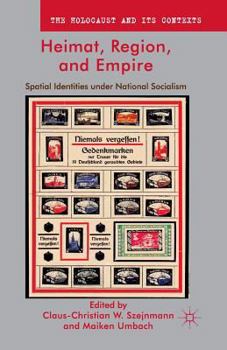 Paperback Heimat, Region, and Empire: Spatial Identities Under National Socialism Book