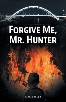 Paperback Forgive Me, Mr. Hunter Book