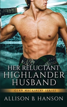 Paperback Her Reluctant Highlander Husband Book