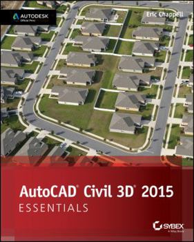 Paperback AutoCAD Civil 3D 2015 Essentials: Autodesk Official Press Book