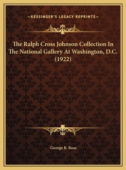 The Ralph Cross Johnson Collection In The National Gallery At Washington, D.C.