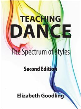 Paperback Teaching Dance: The Spectrum of Styles Book