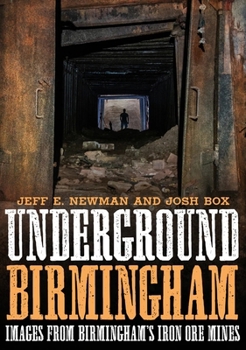 Paperback Underground Birmingham: Images from Birmingham's Iron Ore Mines Book
