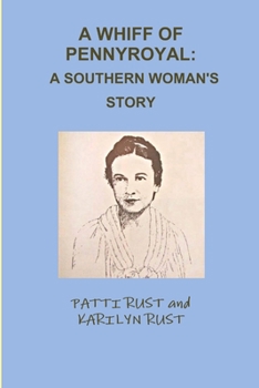 Paperback A Whiff of Pennyroyal: A Southern Woman's Story Book