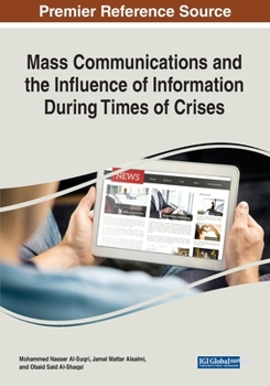 Paperback Mass Communications and the Influence of Information During Times of Crises Book