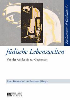 Hardcover Juedische Lebenswelten: Von der Antike bis zur Gegenwart [German] Book