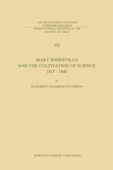 Mary Somerville and the Cultivation of Science, 1815 1840