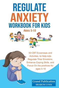 Paperback Regulate Anxiety Workbook for Kids Book