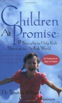 Paperback Children at Promise: 9 Principles to Help Kids Thrive in an at Risk World Book