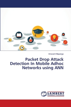Paperback Packet Drop Attack Detection In Mobile Adhoc Networks using ANN Book