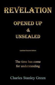 Paperback Revelation Opened Up & Unsealed Updated Second Edition Book