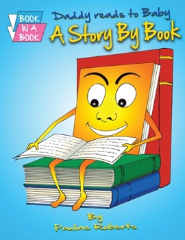 Paperback Daddy Reads to Baby: A Story By Book