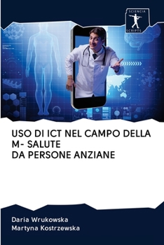 Paperback USO Di Ict Nel Campo Della M- Salute Da Persone Anziane [Italian] Book