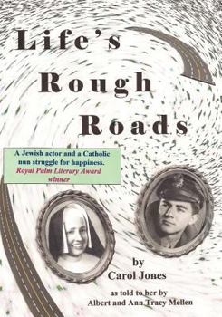Paperback Life's Rough Roads: A Jewish actor and a Catholic nun struggle for happiness Book