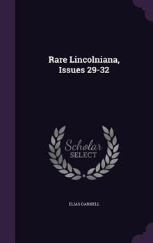 Hardcover Rare Lincolniana, Issues 29-32 Book