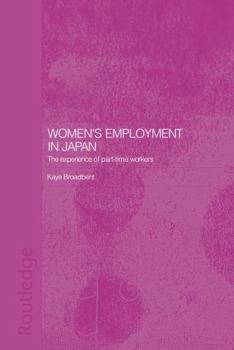 Hardcover Women's Employment in Japan: The Experience of Part-time Workers Book