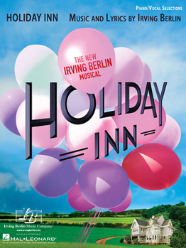 Holiday Inn: Piano/Vocal Selections