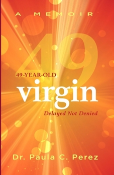 Paperback 49-Year-Old Virgin: Delayed Not Denied Book