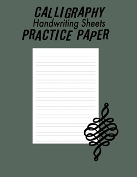 Paperback Calligraphy Handwriting Paper For Beginner Practice: Calligraphy Writing Paper And Workbook, 100 Sheet Pages Writing Practice, Lettering Practice Pad Book