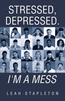 Paperback Stressed, Depressed. I'm a Mess Book