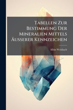 Paperback Tabellen Zur Bestimmung Der Mineralien Mittels Äusserer Kennzeichen Book