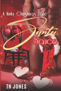 Paperback Santa Sauce: A Kinky Christmas Tale Book