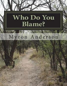 Paperback Who Do You Blame? Book