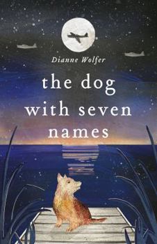 Mass Market Paperback The Dog with Seven Names Book