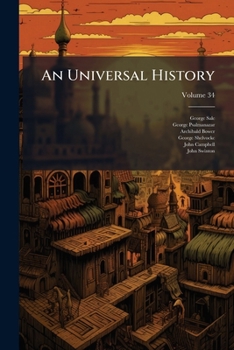 Paperback An Universal History: From The Earliest Accounts To The Present Time, Part 2; Volume 34 [Afrikaans] Book