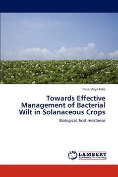 Paperback Towards Effective Management of Bacterial Wilt in Solanaceous Crops Book