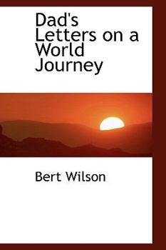 Paperback Dad's Letters on a World Journey Book